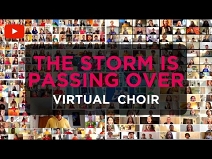 The Storm Is Passing Over Virtual Choir thumbnail Photo