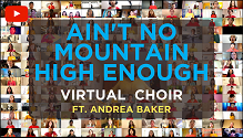 Ain’t No Mountain High Enough Virtual Choir thumbnail Photo